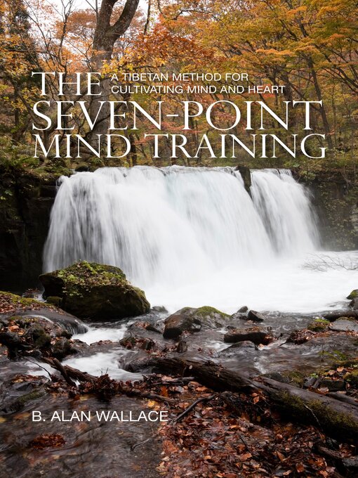 Title details for The Seven-Point Mind Training by B. Alan Wallace - Wait list